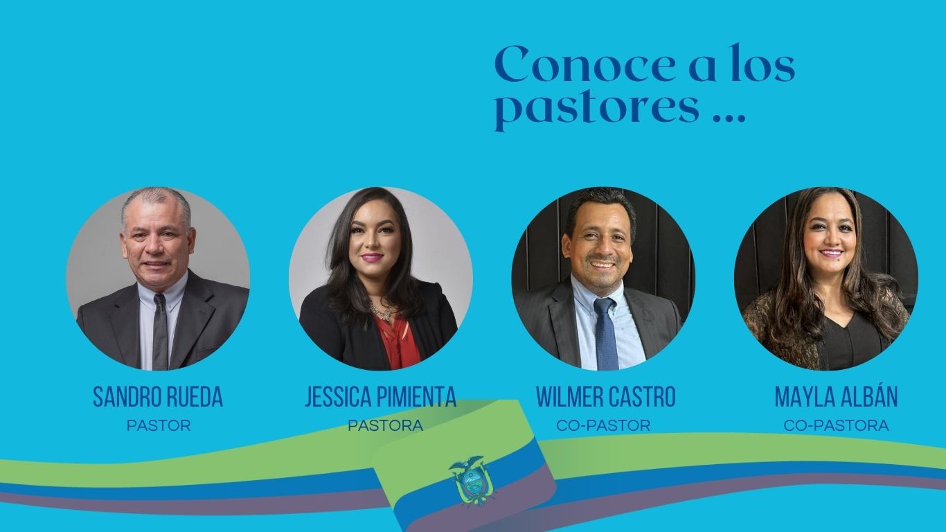 Pastores y Co-pastores – Sandro, Jessica, Wilmer, Mayla